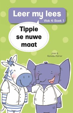 Cover Leer my lees (Vlak 4) 1: Tippie se nuwe maat (eBook, ePUB)