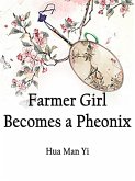 Farmer Girl Becomes a Pheonix (eBook, ePUB)