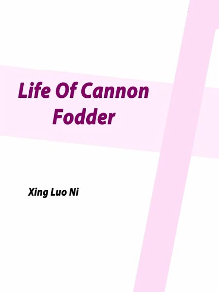 Life Of Cannon Fodder (eBook, ePUB) Life Of Cannon Fodder (eBook, ePUB)