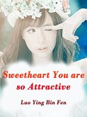 Sweetheart, You are so Attractive (eBook, ePUB)