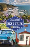 Lonely Planet Pacific Northwest's Best Trips (eBook, ePUB)