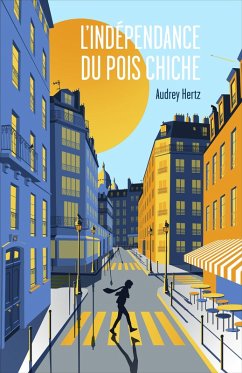 L'Independance du pois chiche (eBook, ePUB) - Audrey Hertz, Hertz