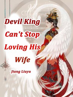 Cover Devil King Can't Stop Loving His Wife (eBook, ePUB)