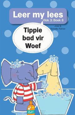 Cover Leer my lees (Vlak 3) 8: Tippie bad vir Woef (eBook, ePUB)