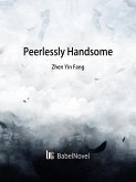 Peerlessly Handsome (eBook, ePUB)