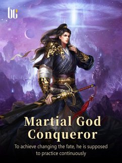 Cover Martial God Conqueror (eBook, ePUB)