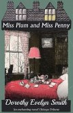 Miss Plum and Miss Penny (eBook, ePUB) Miss Plum and Miss Penny (eBook, ePUB)