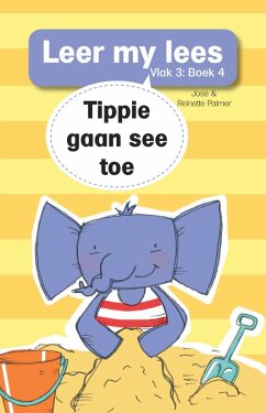 Leer my lees (Vlak 3) 4: Tippie gaan see toe (eBook, ePUB) - Palmer, Jose