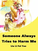 Someone Always Tries to Harm Me (eBook, ePUB)