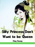 Silly Princess Don't Want to be Queen (eBook, ePUB)