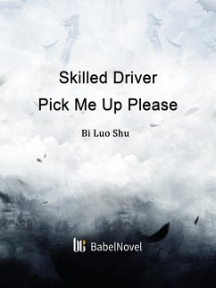 Cover Skilled Driver, Pick Me Up Please (eBook, ePUB)