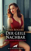 Der geile Nachbar   Erotische Geschichte (eBook, PDF)