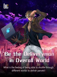 Cover Be the Deliveryman in Overall World (eBook, ePUB)