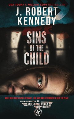 Sins of the Child (The Kriminalinspektor Wolfgang Vogel Mysteries, #2) (eBook, ePUB) - Kennedy, J. Robert