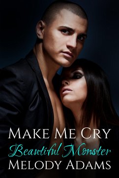 Make Me Cry (eBook, ePUB) - Adams, Melody