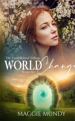 World Change (The Earthbound Trilogy, #1) (eBook, ePUB) - Mundy, Maggie