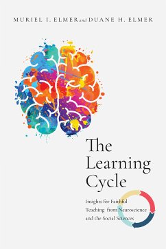 The Learning Cycle (eBook, ePUB) - Elmer, Muriel I.; Elmer, Duane H.