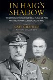 In Haig's Shadow (eBook, ePUB) In Haig's Shadow (eBook, ePUB)