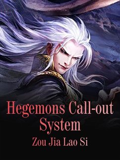Hegemons Call-out System (eBook, ePUB) - JiaLaoSi, Zou