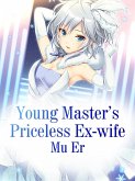 Young Master's Priceless Ex-wife (eBook, ePUB)