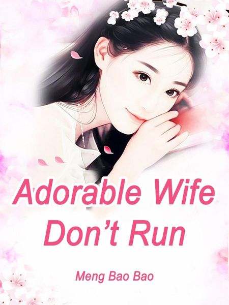 Adorable Wife, Don't Run (eBook, ePUB) Adorable Wife, Don't Run (eBook, ePUB)