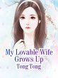 My Lovable Wife Grows Up (eBook, ePUB) - Bild 1