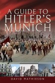 Guide to Hitler's Munich (eBook, ePUB)