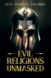 Evil Religions Unmasked (eBook, ePUB) - Bild 1