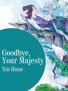 Cover Goodbye, Your Majesty (eBook, ePUB)