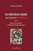 Le Nouveau Guide des amours plurielles (eBook, ePUB) Le Nouveau Guide des amours plurielles (eBook, ePUB)