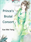Prince's Brutal Consort (eBook, ePUB)