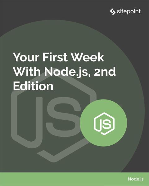 Your First Week With Node.js (eBook, ePUB) Your First Week With Node.js (eBook, ePUB)