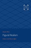 Figural Realism (eBook, ePUB) Figural Realism (eBook, ePUB)