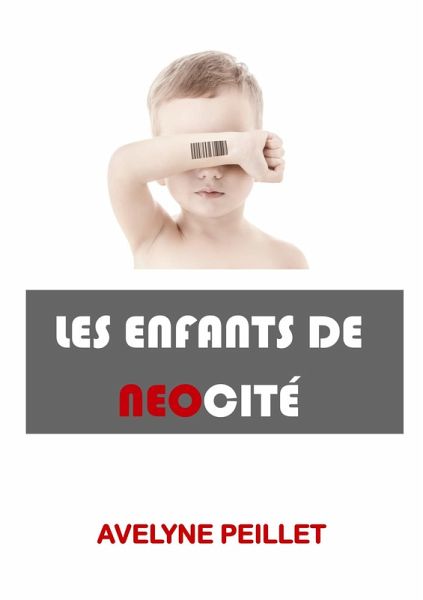 Les Enfants de neocite (eBook, ePUB) Les Enfants de neocite (eBook, ePUB)
