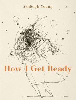 How I Get Ready (eBook, ePUB) - Young, Ashleigh