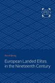 European Landed Elites in the Nineteenth Century (eBook, ePUB)