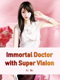 Immortal Doctor with Super Vision (eBook, ePUB)