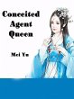 Conceited Agent Queen (eBook, ePUB) - Bild 1