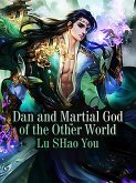 Dan and Martial God of the Other World (eBook, ePUB)
