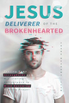 Cover Jesus Deliverer of the Brokenhearted (eBook, ePUB)
