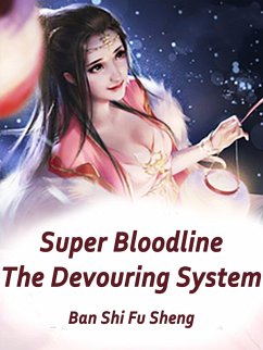 Cover Super Bloodline: The Devouring System (eBook, ePUB)