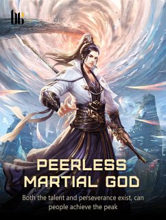 Peerless Martial God (eBook, ePUB) - WuHen, Jing