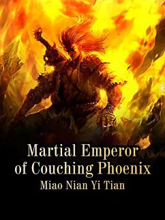 Cover Martial Emperor of Couching Phoenix (eBook, ePUB)