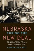 Nebraska during the New Deal (eBook, ePUB)
