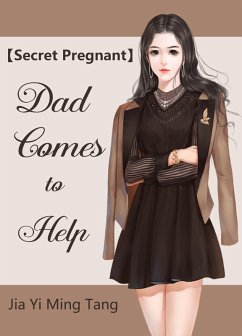 Cover Secret Pregnant: Dad Comes to Help (eBook, ePUB)