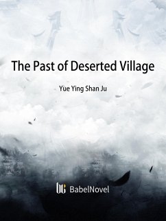 Past of Deserted Village (eBook, ePUB) - Zhenyinfang