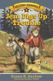 Jem Digs Up Trouble (eBook, ePUB)