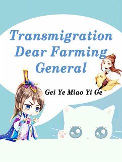 Cover Transmigration: Dear Farming General (eBook, ePUB)