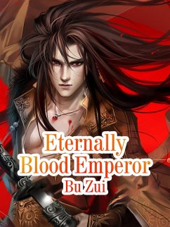 Eternally Blood Emperor (eBook, ePUB) - Zui, Bu