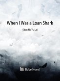 When I Was a Loan Shark (eBook, ePUB) When I Was a Loan Shark (eBook, ePUB)